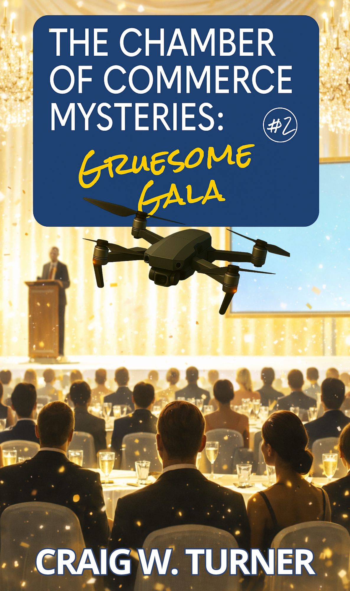 Gruesome Gala by Craig W. Turner